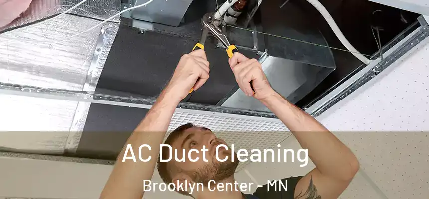  AC Duct Cleaning Brooklyn Center - MN