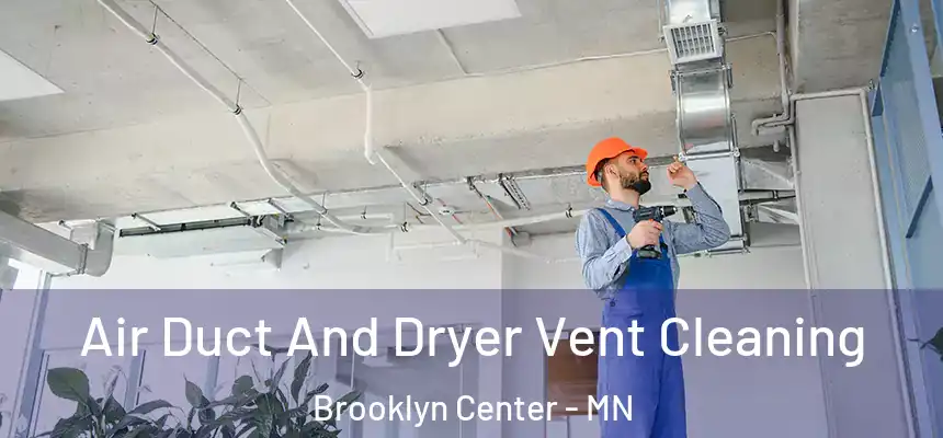  Air Duct And Dryer Vent Cleaning Brooklyn Center - MN