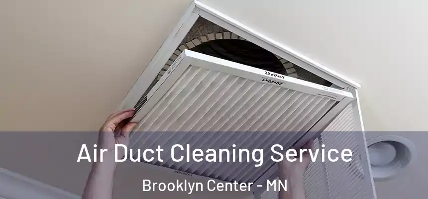 Air Duct Cleaning Service Brooklyn Center - MN