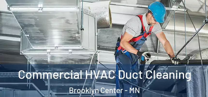  Commercial HVAC Duct Cleaning Brooklyn Center - MN